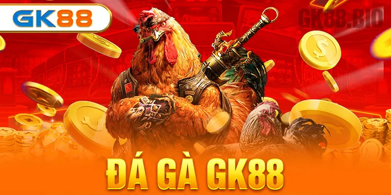 đá gà gk88