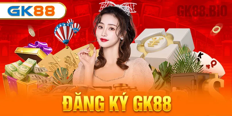 đăng ký GK88
