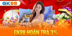 gk88 hoàn trả 3%