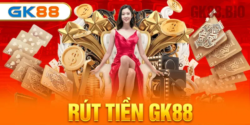 rút tiền GK88