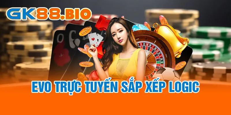 EVO trực tuyến sắp xếp logic