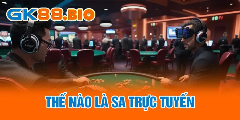 Thế nào là SA trực tuyến
